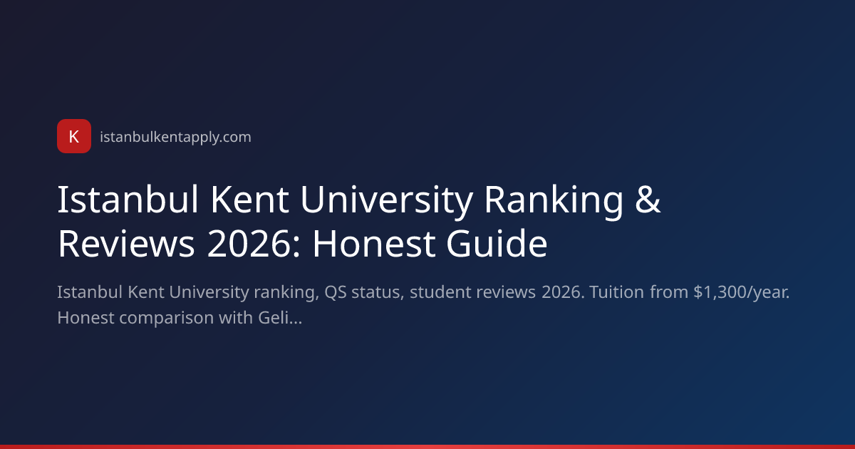 Istanbul Kent University Ranking & Reviews 2026